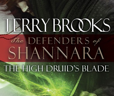 Read 5 Reasons to Read Terry Brooks’ The High Druid’s Blade