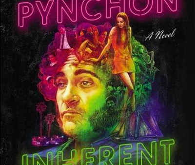 Read 5 Reasons Only Paul Thomas Anderson Could’ve Adapted Thomas Pynchon’s Inherent Vice