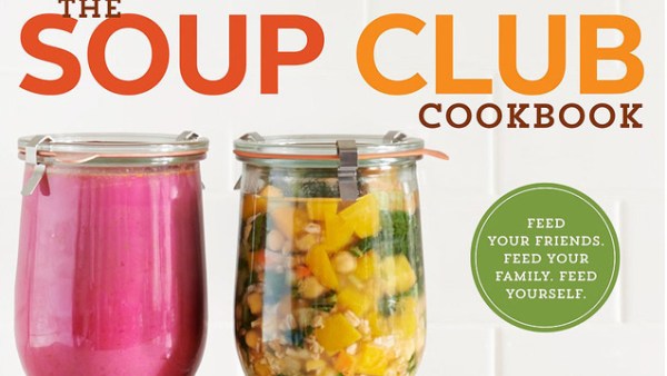 Read The Soup Club Cookbook Makes You Wish You Were a Member