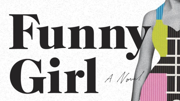 Read Why Nick Hornby’s Funny Girl Is a Must for Every Reader