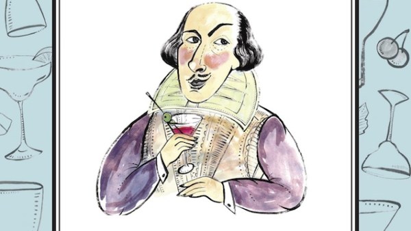 Read 5 Reasons to Drink Down Shakespeare, Not Stirred: Cocktails for Your Everyday Dramas