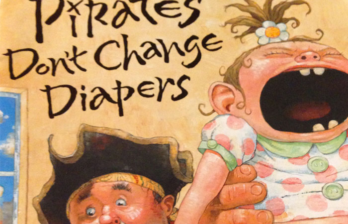 Pirates Dont Change Diapers