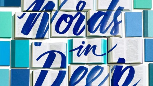 Read Words in Deep Blue and 8 More YAs No Book Nerd Could Resist