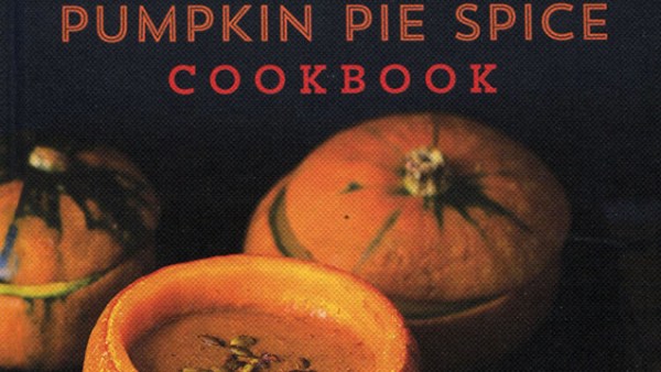 Read 5 Pumpkin-Themed Cookbooks to Get You Pumped For Fall