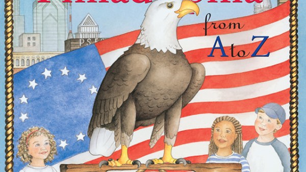 Read 7 Fascinating Kids’ Books About Philadelphia