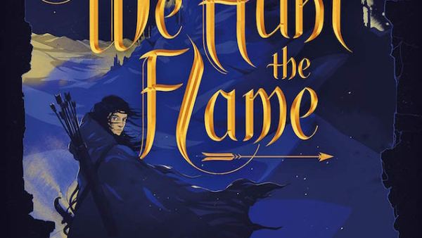 Read Searching for Magic with Hafsah Faizal’s Spellbinding We Hunt the Flame