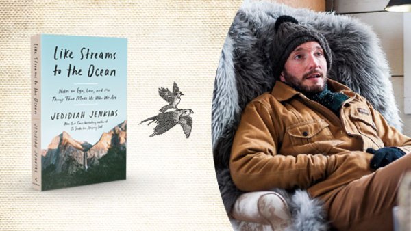 Read Jedidiah Jenkins on Love: An Exclusive Guest Post from the Author of Like Streams to the Ocean: Notes on Ego, Love, and the Things That Make Us Who We Are