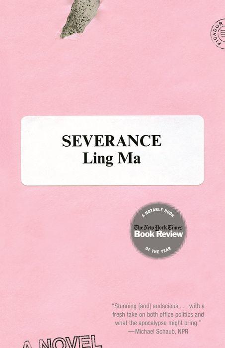 Severance by Ling Ma, Paperback