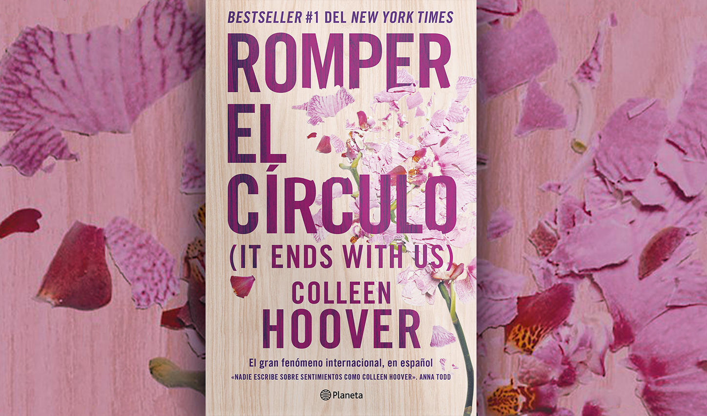 Romper el círculo (It Ends with Us) - Colleen Hoover | PlanetadeLibros