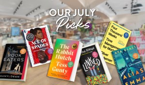 Our July Picks