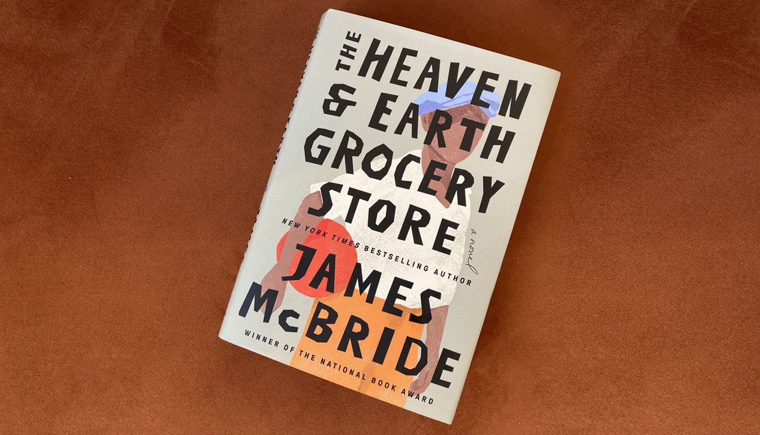 The Heaven & Earth Grocery Store (2023 B&N Book of the Year) by James  McBride, Hardcover