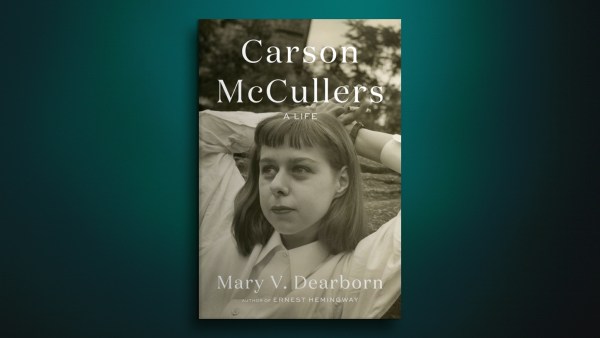 Read An Intimate Side of Carson McCullers: A Guest Post from Mary V. Dearborn