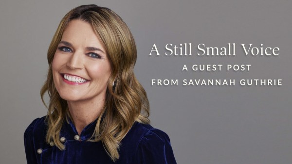 Read A Still Small Voice: A Guest Post from Savannah Guthrie