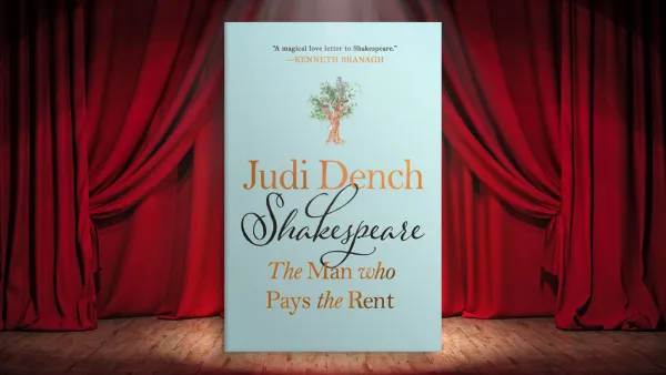 Read Judi Dench, Shakespeare and Love of Theater: An Exclusive Excerpt