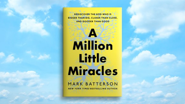 Read A Million Little Miracles: A Guest Post by Mark Batterson