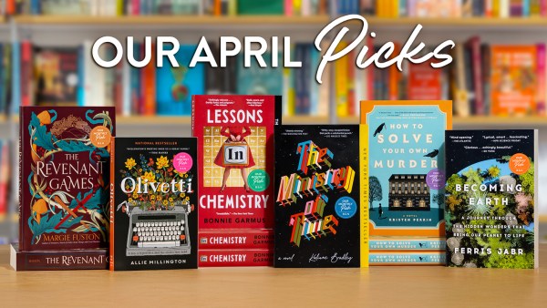 Read Our Monthly Picks April 2025
