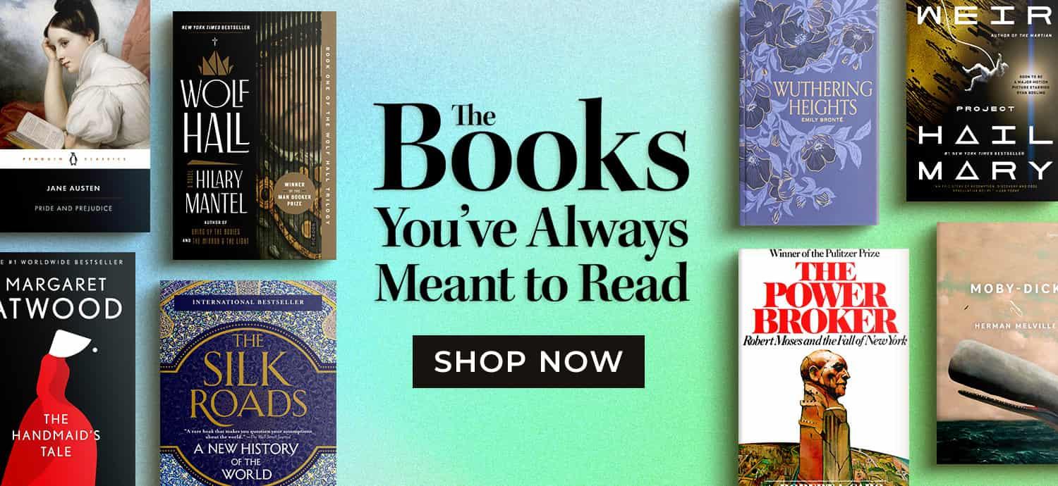 The Books You've Always Meant to Read - Shop Now 